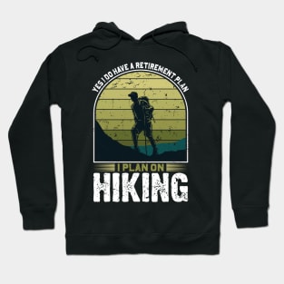 I Plan on Hiking Hoodie